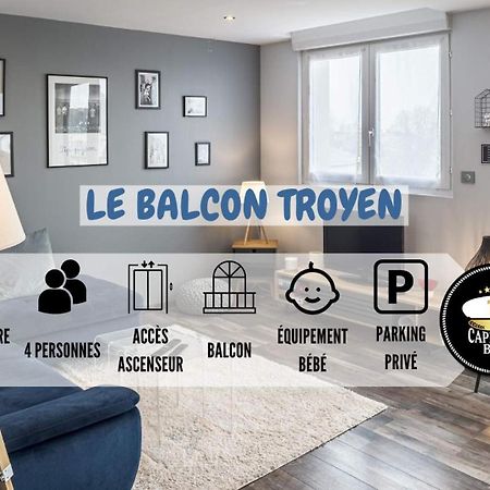 Le Balcon Troyen - Proche Hypercentre - 4 Pers. Lägenhet Troyes Exteriör bild